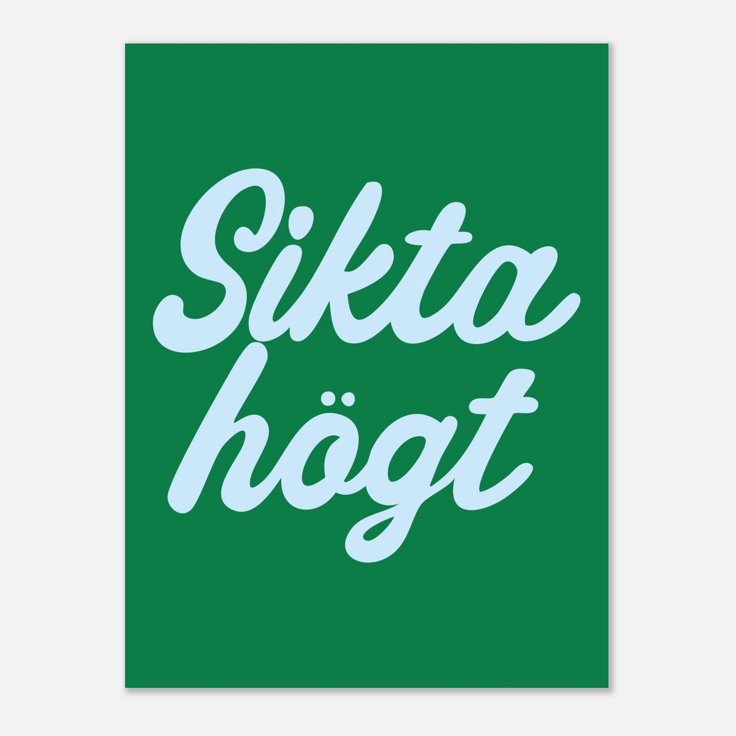 Sikta högt