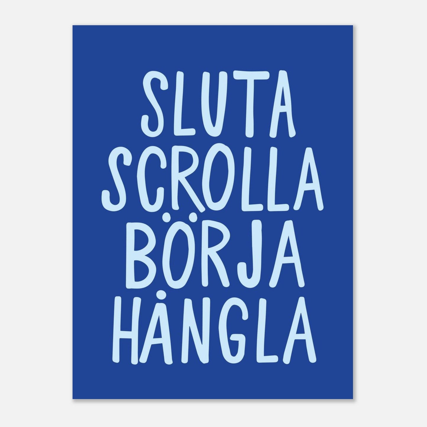Sluta scrolla börja hångla