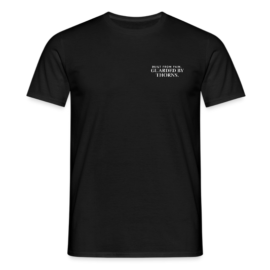 Men's T-Shirt - Built from pain. Guarded by thorns. - black