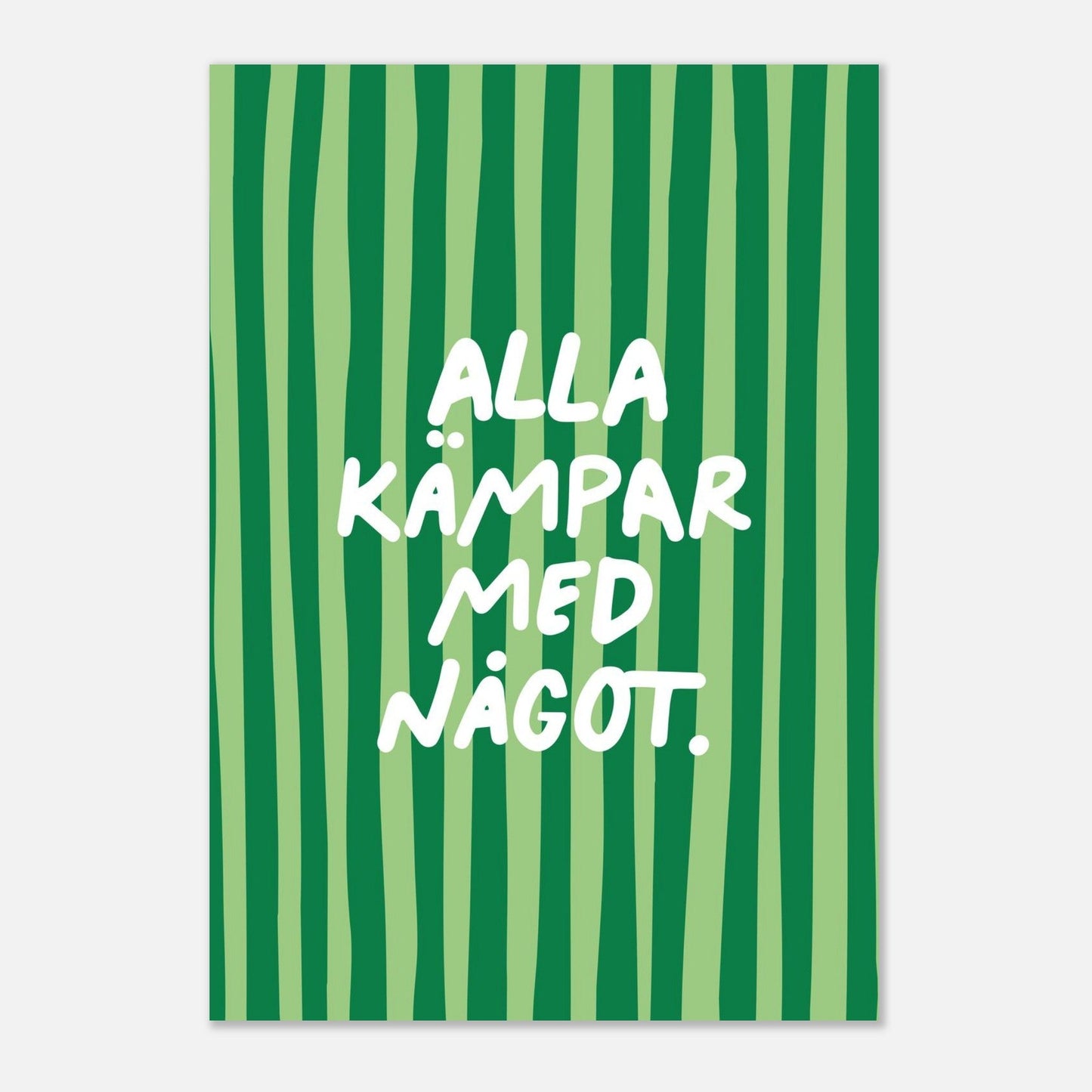 Alla kämpar med något