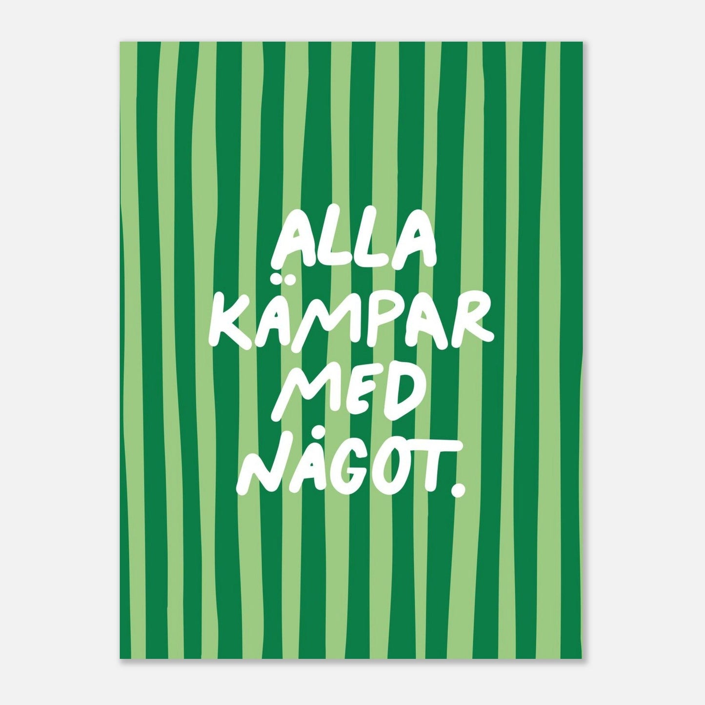 Alla kämpar med något