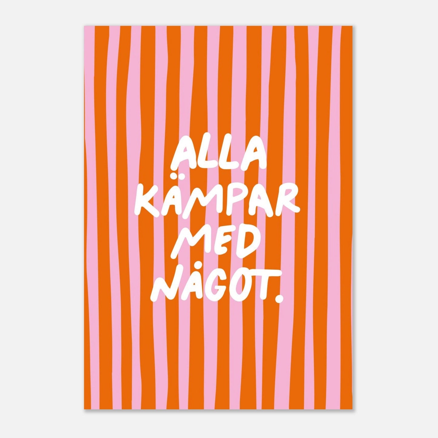 Alla kämpar med något