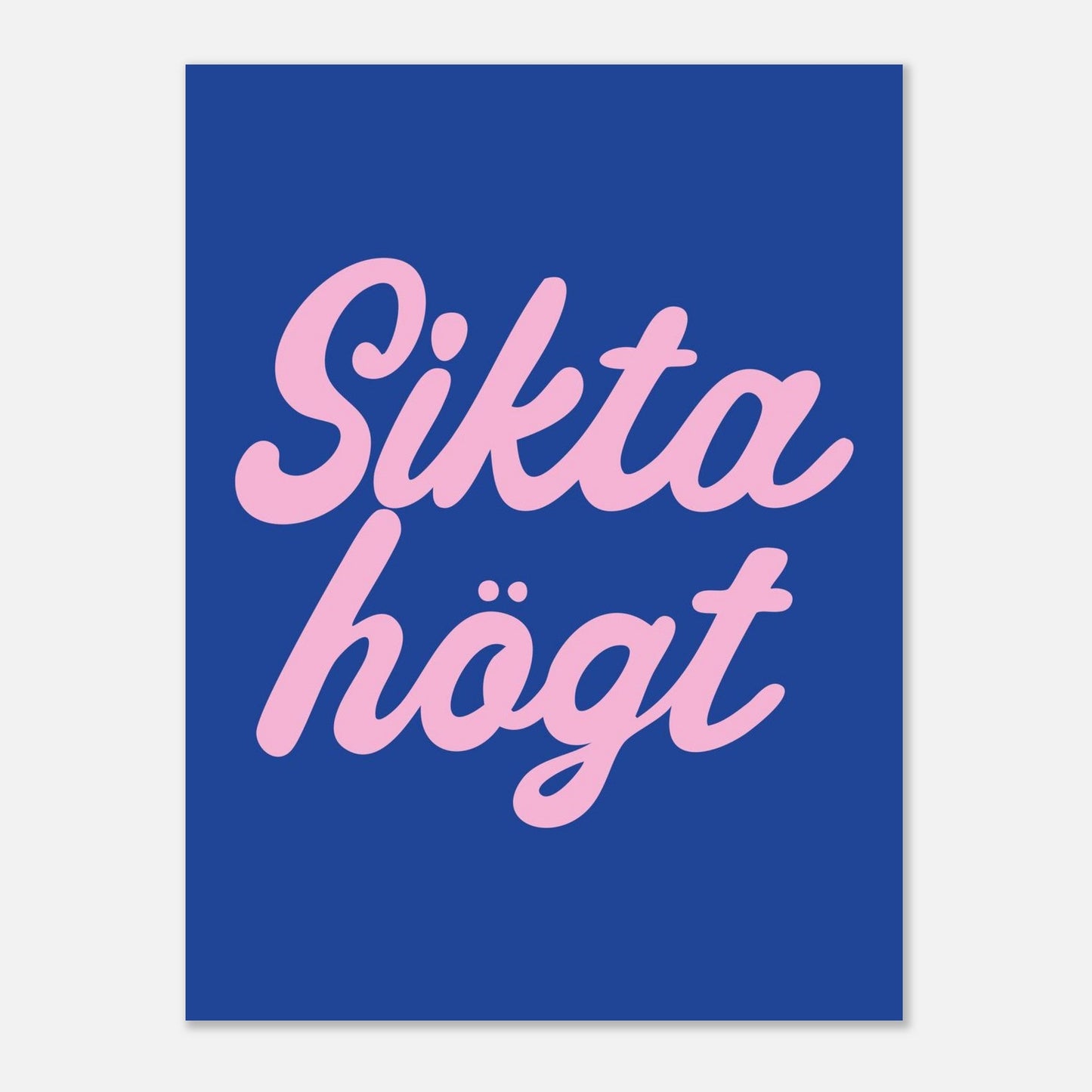 Sikta högt