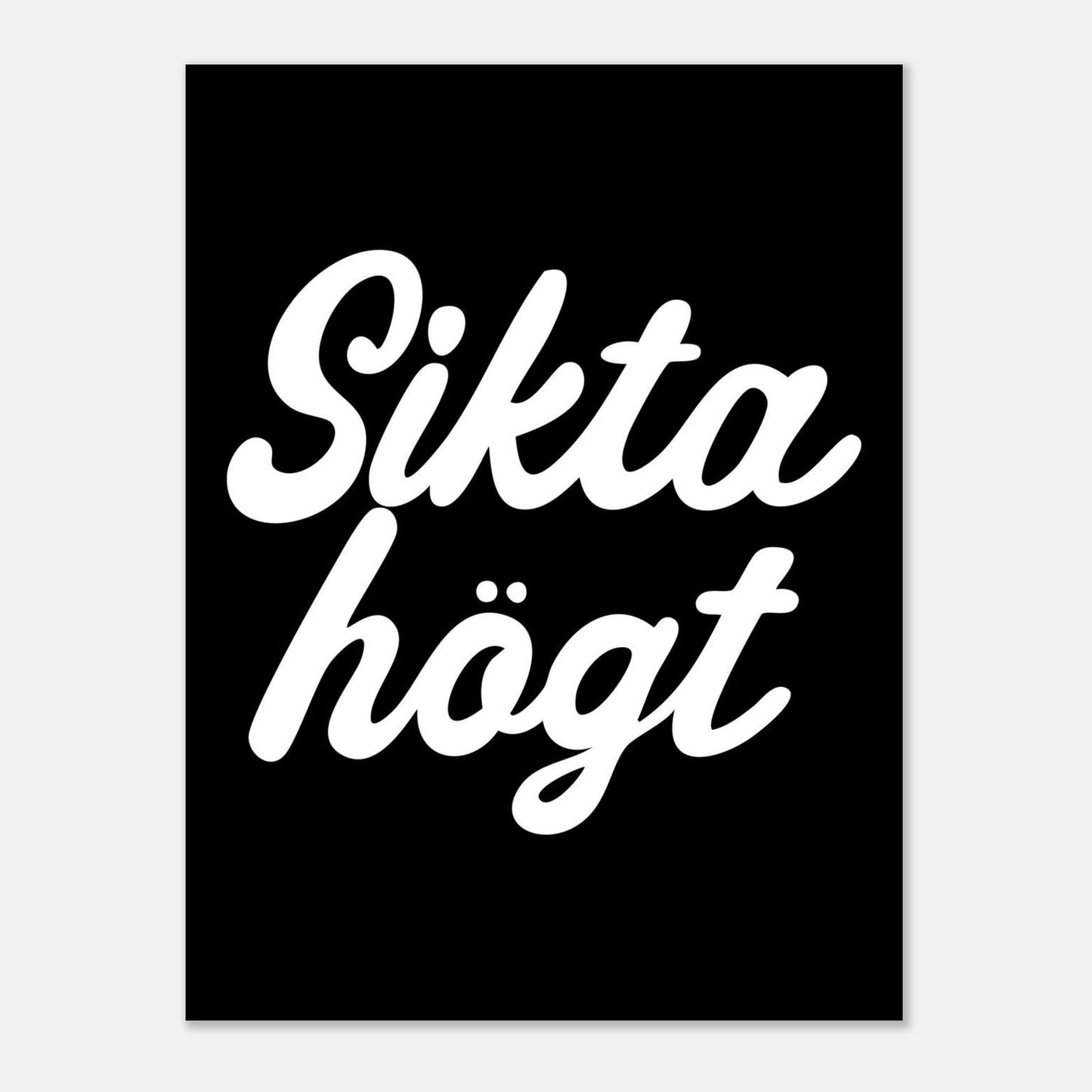Sikta högt