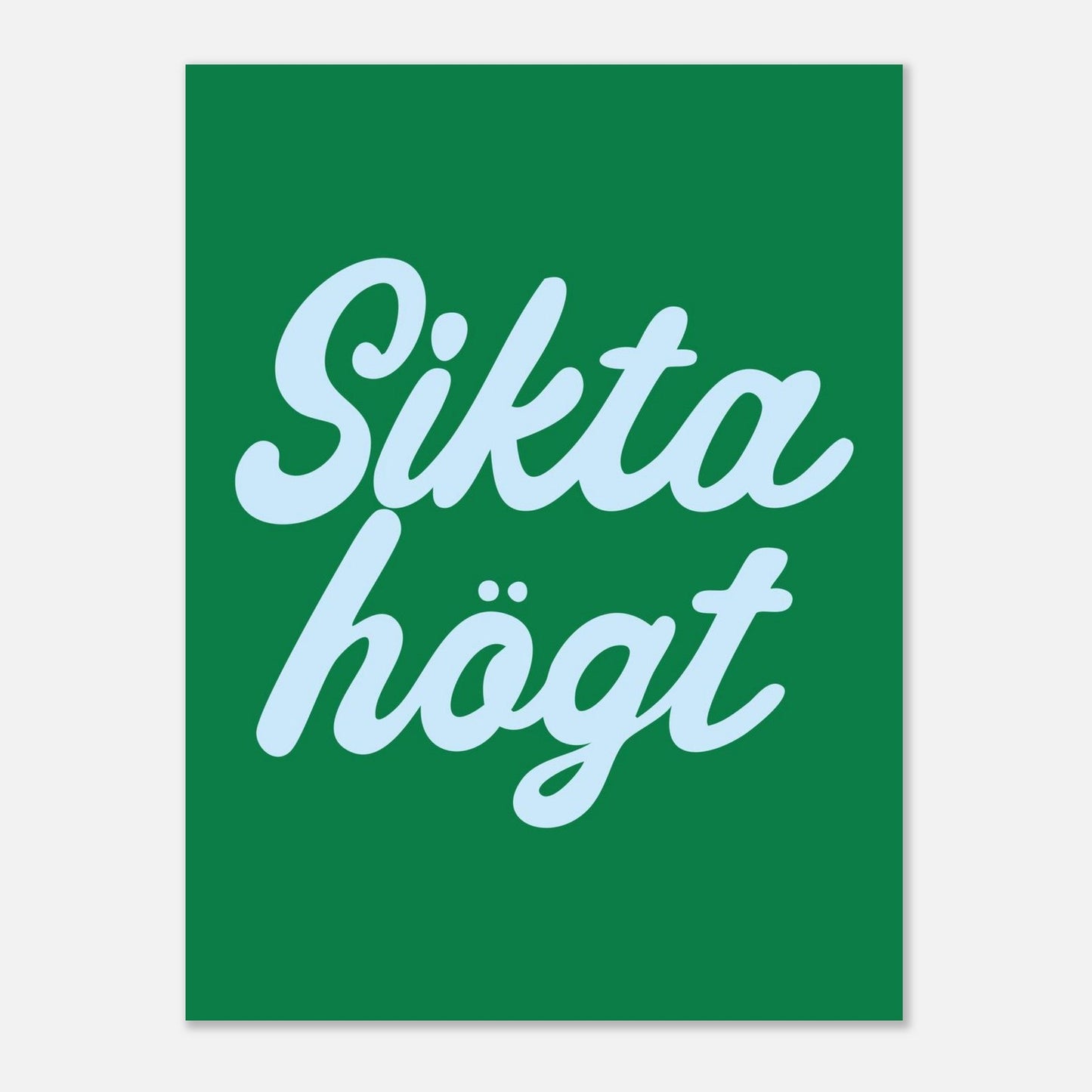 Sikta högt