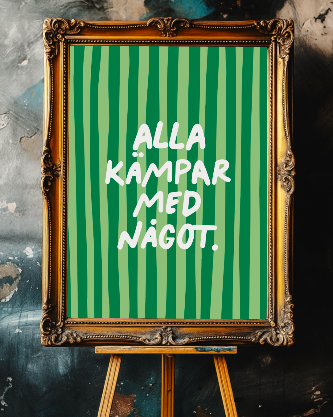 Alla kämpar med något