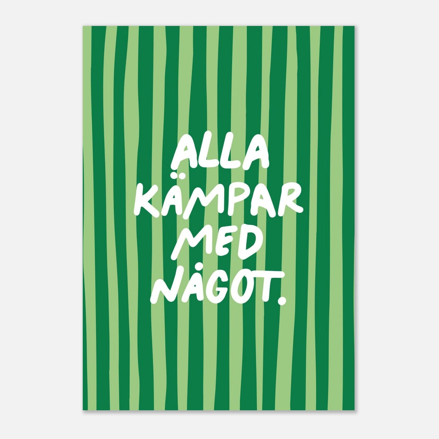 Alla kämpar med något