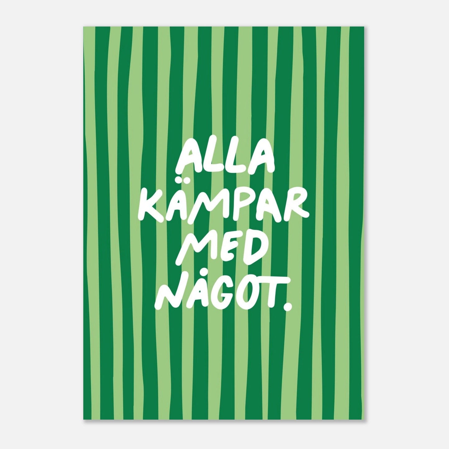 Alla kämpar med något